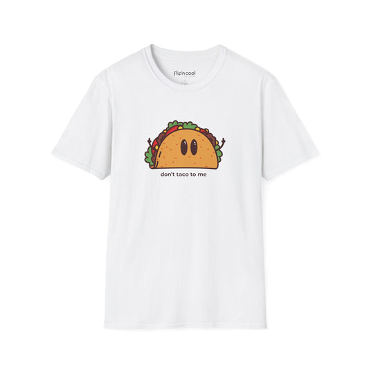 Flippy Taco 'Don't Taco to Me' - Men's Tee