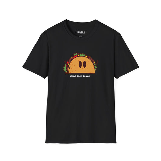 Flippy Taco 'Don't Taco to Me' - Men's Tee