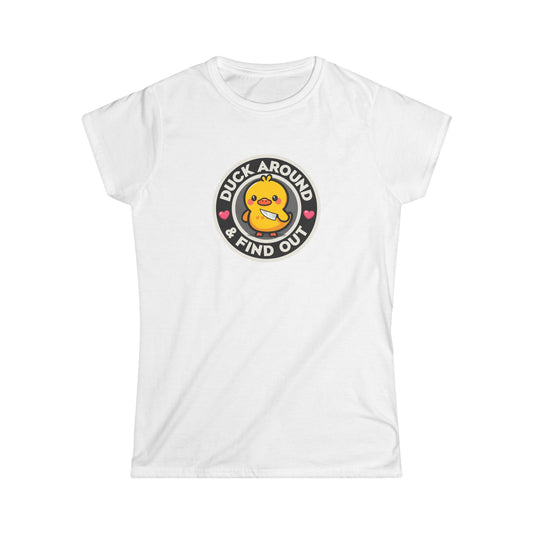 Duck Around & Find Out - Women's Tee