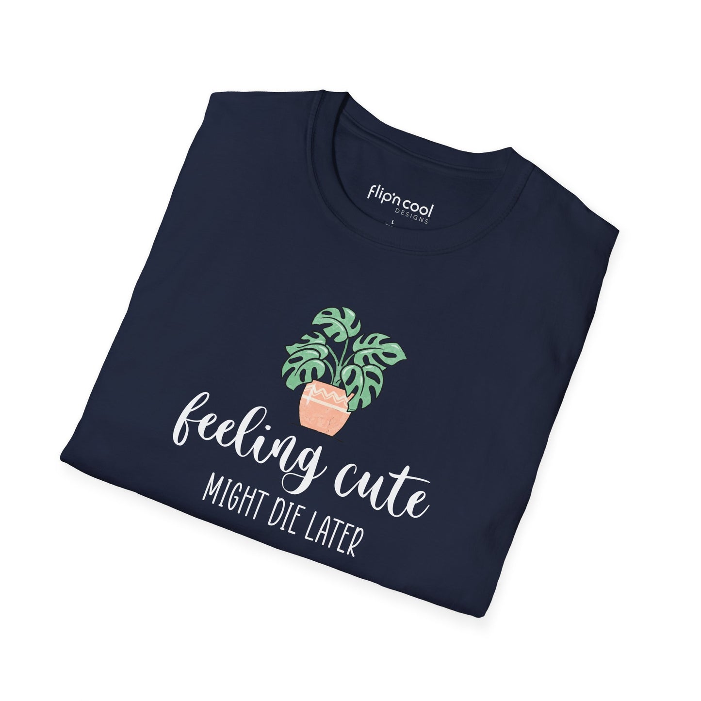 Feeling Cute, Might Die Later - Men's Tee