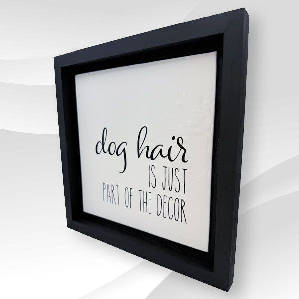 Dog Hair Wooden Sign - Large & Small
