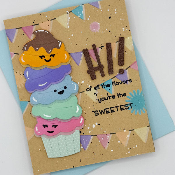 Hi! of all the Flavors you're the Sweetest – A2