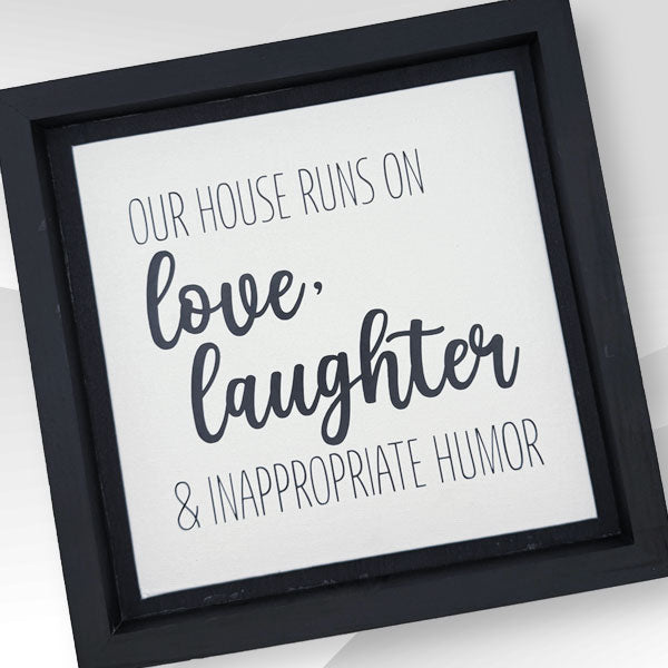 Love, Laughter & Inappropriate Humor Wooden Sign - Large & Small